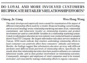 Do Loyal And More Involved Customers Reciprocate Retailer?s Relationship Efforts? | Chiung-Ju Liang & Wen-Hung Wang